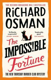 The Impossible Fortune                                                                                                                                <br><span class="capt-avtor"> By:Osman, Richard                                    </span><br><span class="capt-pari"> Eur:19,50 Мкд:1199</span>